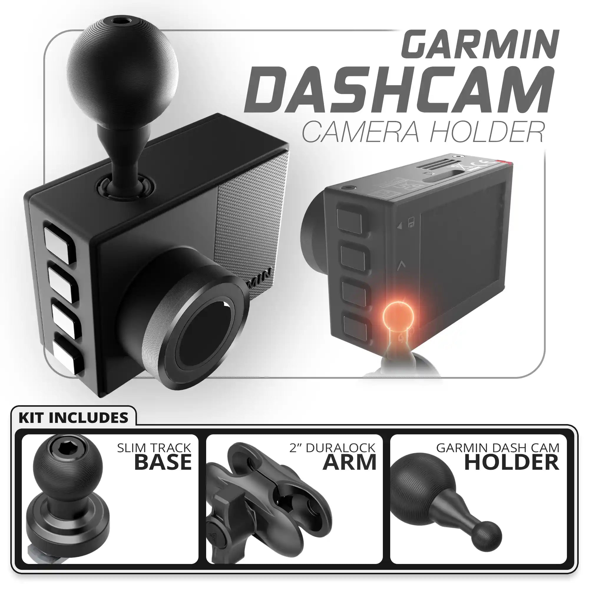 Garmin Dash Cam | TRAXX™ - Slim Track Base | 2" DuraLock Arm