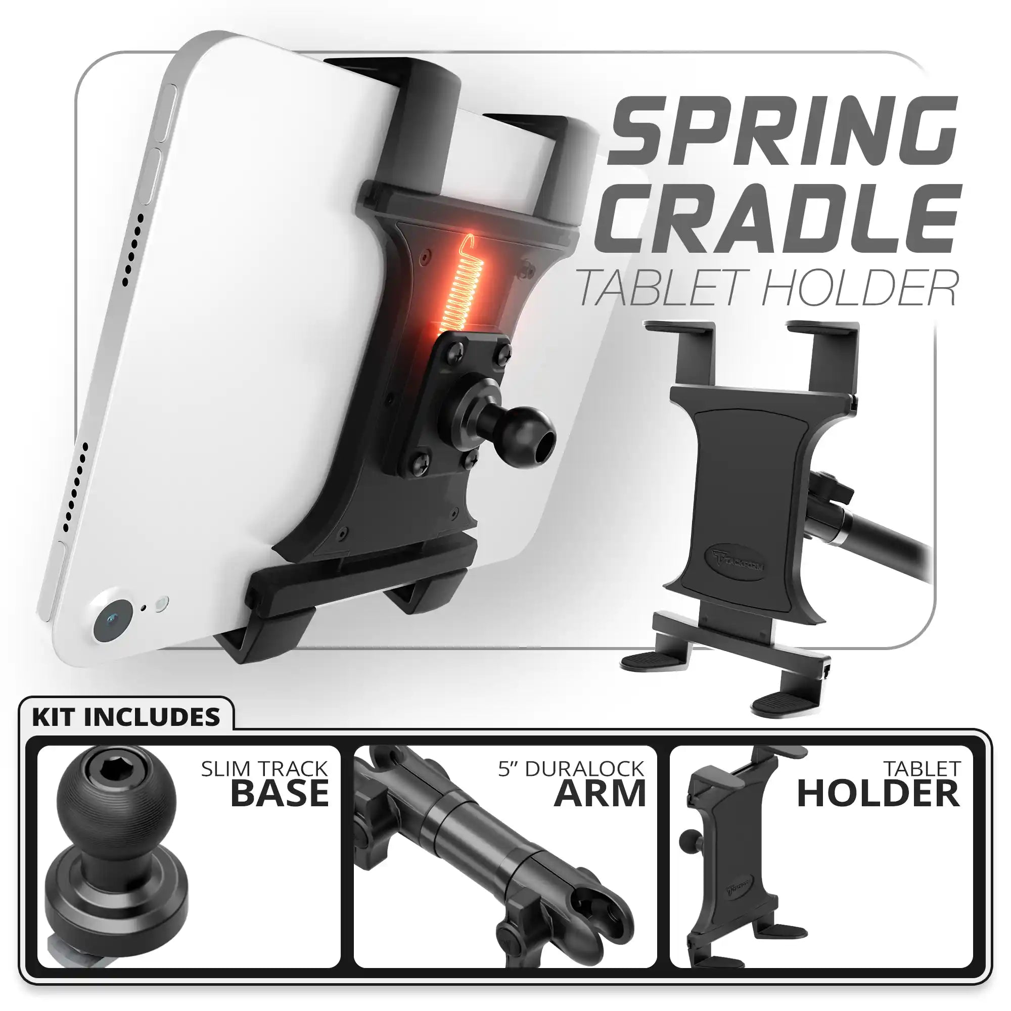 Tablet Spring Cradle | Slim Track Base | 5" DuraLock Arm
